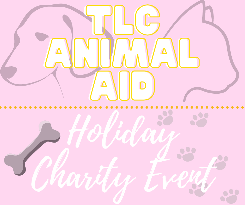 Tis’ the season to give back with TLC Animal Aid!