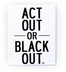 Do or Drink - Act Out or Black Out